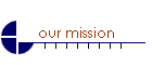 our mission
